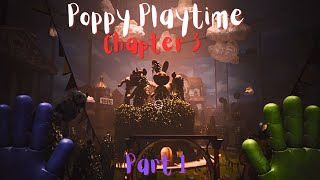 Poppy Playtime Chapter 3 Part 1 [upl. by Prima649]