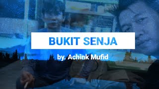 BUKIT SENJA LEMBANG  LIRIK BY MUFID [upl. by Assylla]