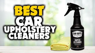 5 Best Car Upholstery Cleaners  An In Depth Best Reviews Guide [upl. by Norina]