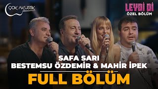 ÖZEL BÖLÜM  Safa Sarı amp Bestemsu Özdemir amp Mahir İpek  Leydi Di [upl. by Pryce]