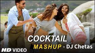 Cocktail Mashup  DJ Chetas [upl. by Ailin556]