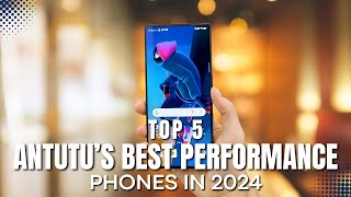 Top 5 AnTuTus Best Performance Phones in 2024 [upl. by Annibo]