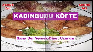 KADINBUDU KÖFTE TARİFİ EN LEZZETLİSİNDEN DETAYLI TARİF🌹🌼🌹🌼🌹 [upl. by Stinky]