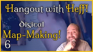 Hangout with Heff  Making a Map with Wonderdraft [upl. by Roldan781]