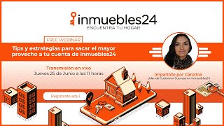 Tips y estrategias para sacar el mayor provecho a tu cuenta de Inmuebles24 [upl. by Nerraf]