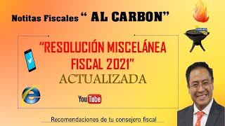 “RESOLUCIÓN MISCELÁNEA FISCAL 2021” [upl. by Asilana]