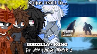 Kaijus react to Godzilla x Kong The New Empire Trailer 2  Gacha Club [upl. by Akamaozu]