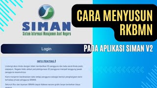 CARA MENYUSUN RKBMN TAHUN 2026 PADA APLIKASI SIMAN V2 RKBMN PEMELIHARAAN [upl. by Ermin]