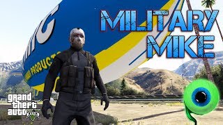 Grand Theft Auto V  MILITARY MIKE [upl. by Seedman]