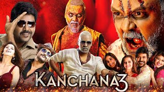 Kanchana 3 Full Movie in Hindi Dubbed  Raghava Lawrence  Kabir Duhan Singh  Review amp Facts HD [upl. by Jehanna120]