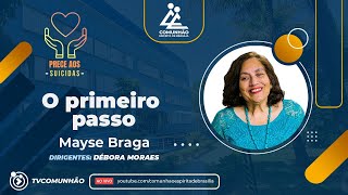 Mayse Braga  O PRIMEIRO PASSO PALESTRA ESPÍRITA [upl. by Enois586]