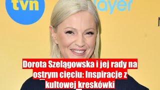 Dorota Szelągowska o ostrym cięciu Porównanie do bohatera z kultowej kreskówki [upl. by Ewald]