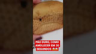 PÃO DURO COMO AMOLECER EM 30 SEGUNDOS [upl. by Aennyl]