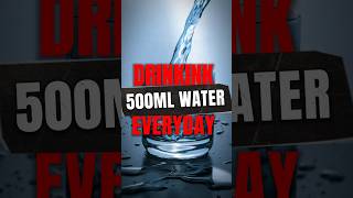 Drinking 500ML Water Every Morning shorts [upl. by Valry]