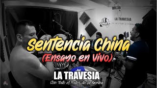 SENTENCIA CHINA Los Hermanos Lebron  Ensayo  LA TRAVESIA [upl. by Adelina]