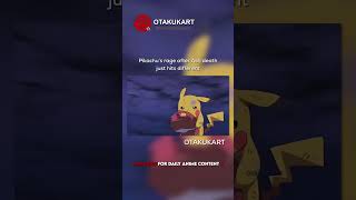 Pikachu’s rage after Ash death just hits different anime shorts animeedits animememes [upl. by Retla678]