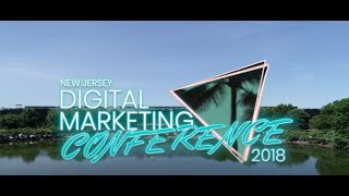 2018 New Jersey Digital Marketing Conference NJDMC  Recap Video [upl. by Arec940]