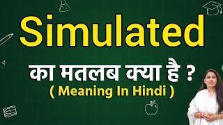 Simulated meaning in hindi  Simulated ka matlab kya hota hai  Word meaning [upl. by Pros471]