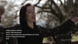 quotMãe Missioneiraquot CLIPE NOVO  Anahy amp Karaí Guedes Jorge Guedes amp Família [upl. by Namyl]