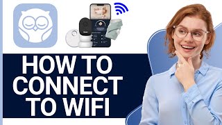 How To Connect Owlet Dream Sock To WIFI 2024  Quick amp Easy [upl. by Saduj]