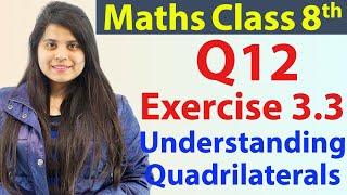 Question 12  Ex 33  Understanding Quadrilaterals  NCERT Maths Class 8th  Ch 3 [upl. by Letsyrhc]