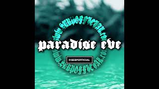 PARADISE EVE Prod by SEB P  SEBPOFFICIALcom [upl. by Ivz198]