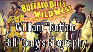 William “Buffalo Bill” Cody’s Biography [upl. by Aihcila]