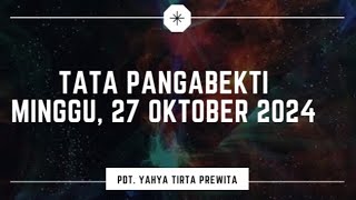 TATA PANGABEKTI  Minggu 27 Oktober 2024  OWAHOWAHAN SIKEP SAKA NGALANGALANGI DADI NGREWANGI [upl. by Yrome]