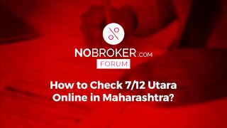 How to check 7 12 Utara Online NoBrokerForum 712 Mahabhulekh QnA RealEstate Land Plot [upl. by Hesper]