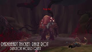 World of Warcraft Darkheart Thicket Rage Rot Dungeon World Quest Guide [upl. by Sims]