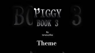 piggy book 3 theme by TenuousFlea [upl. by Vallery]