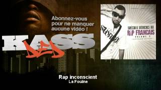 La Fouine  Rap inconscient  Kassded [upl. by Yntrok670]