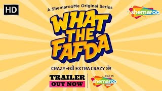 WHAT THE FAFDA Official Trailer  Pratik Gandhi Viraj Ghelani Bhamini Oza  Gujarati Comedy Series [upl. by Licha]