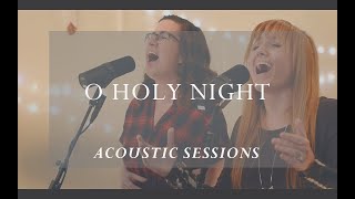 O Holy Night Hear the Gospel Story Acoustic Sessions [upl. by Cottrell]