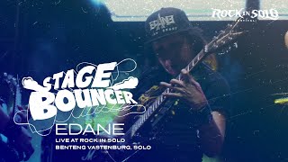 EDANE  STAGE BOUNCER Live at Rock In Solo 2023 HQ Audio [upl. by Ot]