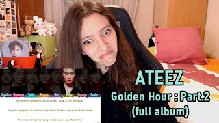 ATINY reacciona a ATEEZ GOLDEN HOUR  Part2 full album [upl. by Catie993]