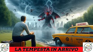 LA TEMPESTA IN ARRIVO [upl. by Auqenwahs281]