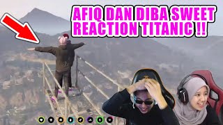 AFIQ DAN DIBA SWEET 😍😍 REACTION TITANIC [upl. by Luby532]