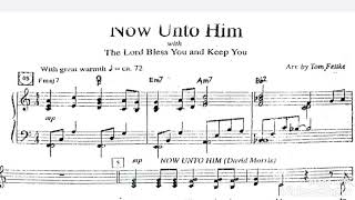 Now Unto Him Medley w Sevenfold Amen  Tom Fettke [upl. by Nhaj]