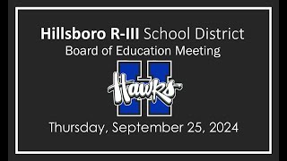 Hillsboro RIII School District  Board of Education Meeting  Thursday 09262024 [upl. by Fernande]