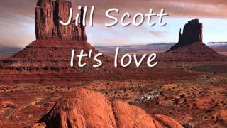 Jill Scott  Its love [upl. by Airolg]