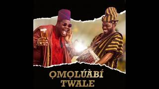 Omoluabi  Twale official Audio [upl. by Crowell522]