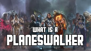 What is a Planeswalker  Magic the Gathering  Fiction  Lore [upl. by Vergne57]