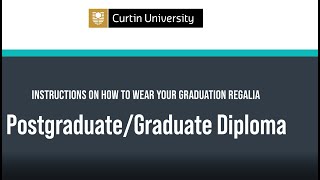 How to wear your Curtin Graduation Regalia – Postgraduate Degree [upl. by Canon]