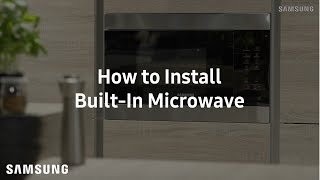 Samsung BuiltIn Microwave  Installation Guide [upl. by Lauter483]