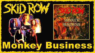 Skid Row  Monkey Business [upl. by Narah388]