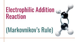 Markovnikovs Rule I Electrophilic Addition Reaction I Alkene I Organic Chemistry I in Hindi [upl. by Walston]