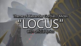 quotLocusquot with Official Lyrics Alexander Gordias  Midas Theme  Final Fantasy XIV [upl. by Si]