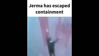 Jerma has escaped containment [upl. by Legim]