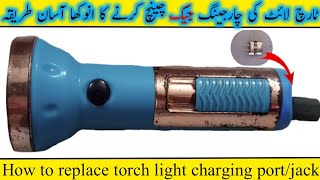 How to replace torch light charging jack torch light repair [upl. by Amein]